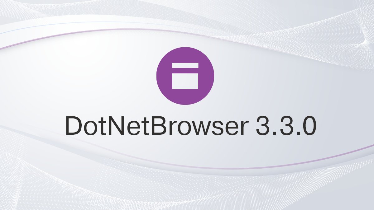 🚀 DotNetBrowser 3.3.0 is out!

• Security fixes from #Chromium 137
• URL download in one call
• Updated Widevine API
• Absolute bounds of DOM elements

🔗 Learn more: links.teamdev.com/3-3-0
🆓 Get a free 30-day trial: bit.ly/dnfr