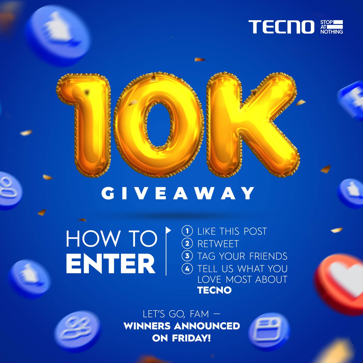 🎉 10K GIVEAWAY 🎉

We’re celebrating with 2 prizes up for grabs!
To enter:
✅ Like this post
🔁 Retweet
👥 Tag your friends
💬 Tell us what you love most about TECNO

Let’s go, fam! Winners announced Friday.

#TECNO #10KStrong #Giveaway #StopAtNothing