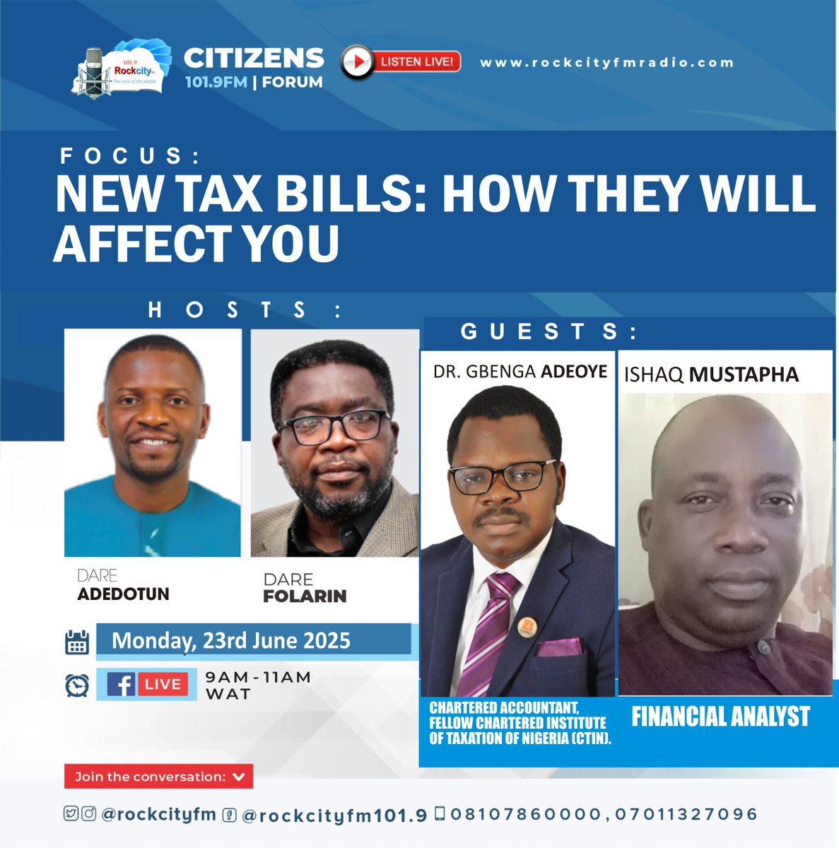 How will the new tax bills affect YOU?

Let's break it down on Citizen Forum, RockCity 101.9

Join Dare Adedotun &amp; Dare Folarin featuring DR. Gbenga Adeoye &amp; Ishaq Mustapha as they discuss live on #rockcityfm NOW
