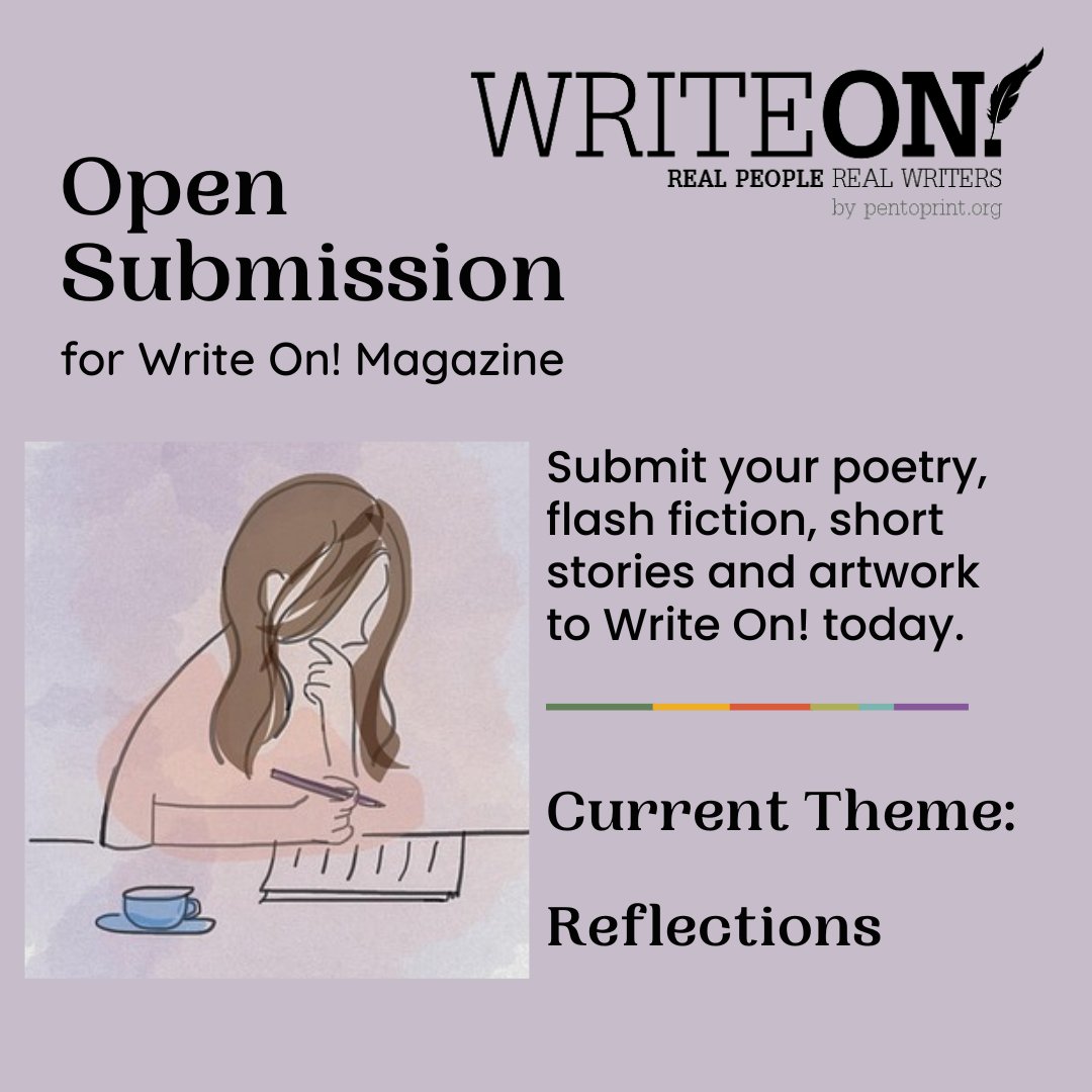 Pen to Print (@pen_to_print) on Twitter photo Open Submission
Write On! Magazine is looking for submissions on the theme of Reflections.
Submit your poetry, flash fiction, short stories & artwork to Write On! here:  pentoprint.org/get-involved/s… Open Submission
Write On! Magazine is looking for submissions on the theme of Reflections.
Submit your poetry, flash fiction, short stories & artwork to Write On! here:  pentoprint.org/get-involved/s…