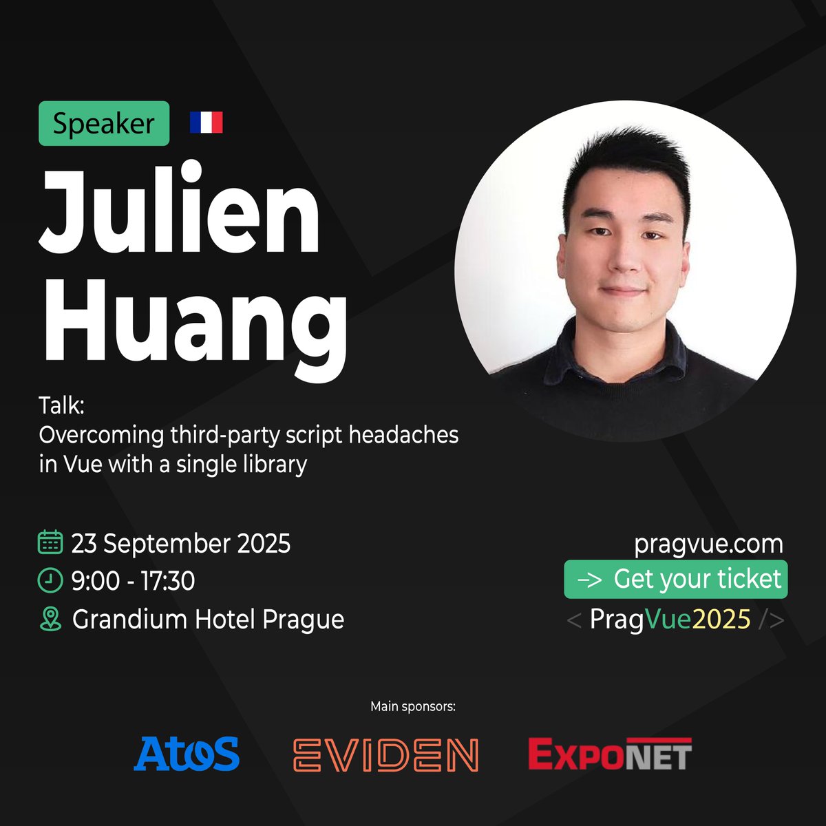 04/13 - Next up in PragueVue 2025 lineup will be <a href="/JulienHuang_dev/">Julien Huang</a>. Hailing from France, Julien is a frontend developer at <a href="/Leetchi/">Leetchi</a> and a member of the <a href="/nuxt_js/">Nuxt</a> core team. He will show us how to integrate external scripts in our apps.