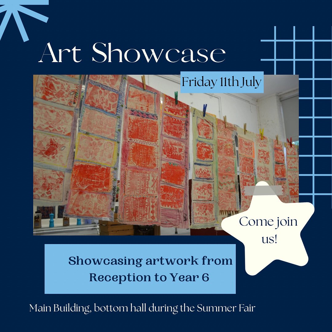 Join us for our Art Showcase on Friday 11th July during the Summer Fair!
Featuring work from Reception to Year 6 in the Bottom Hall, Main Building.
Come celebrate our pupils’ creativity and talent!