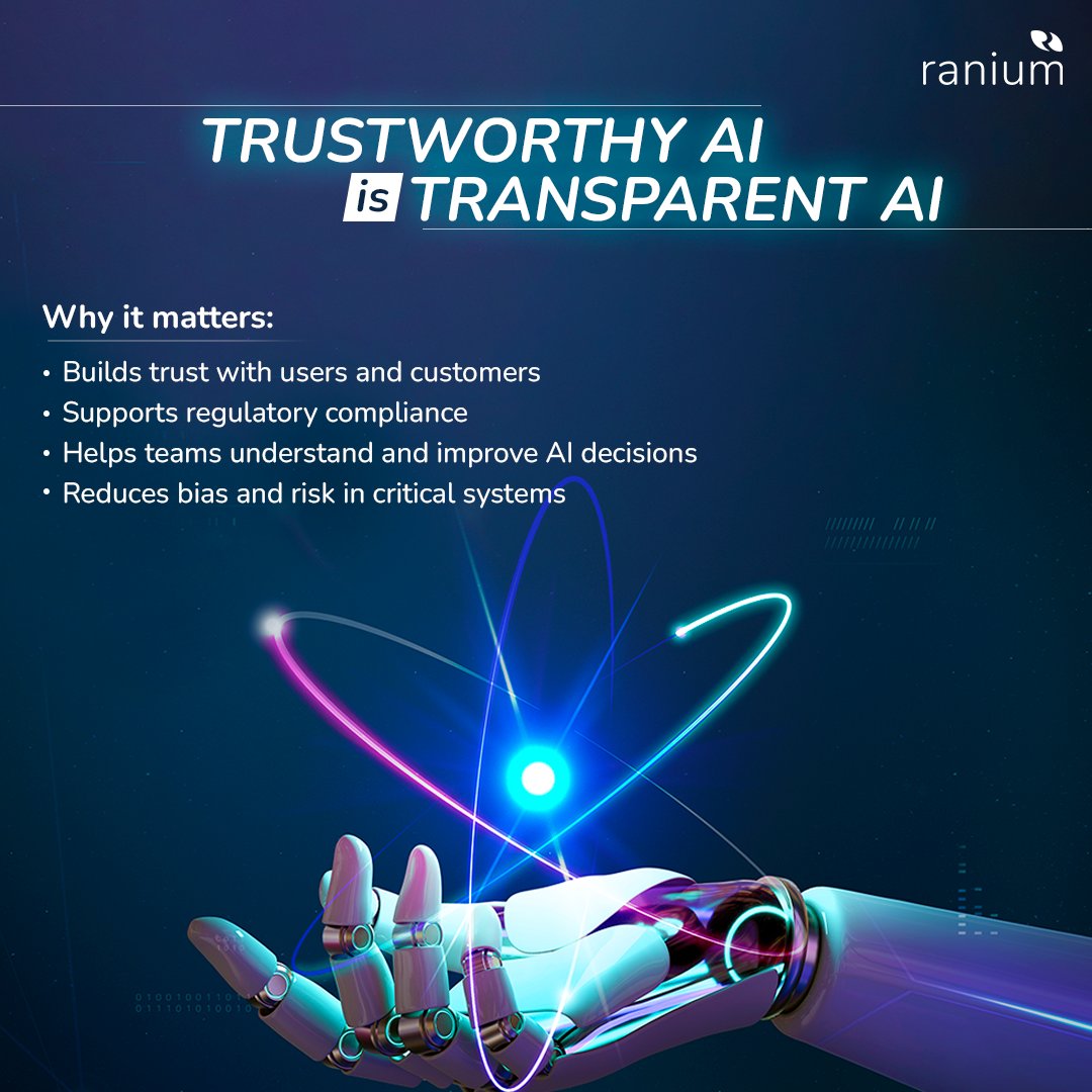 Trustworthy AI = Transparent AI.

It matters because it builds trust, supports compliance, helps teams understand &amp; improve decisions, and reduces bias + risk in critical systems.

Choose Ranium — your partner for responsible, reliable AI solutions.
