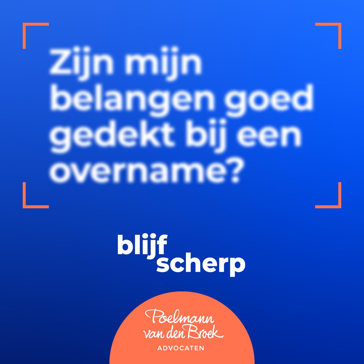 Poelmann van den Broek 
 
Bij aankoop of verkoop van een onderneming beschermen wij uw belangen 
 
Het aankopen of verkopen van een onderneming is een complexe en  strategische beslissing die zowel kansen als risico’s met zich  meebrengt. Bent u klaar om de stap te zetten? Met