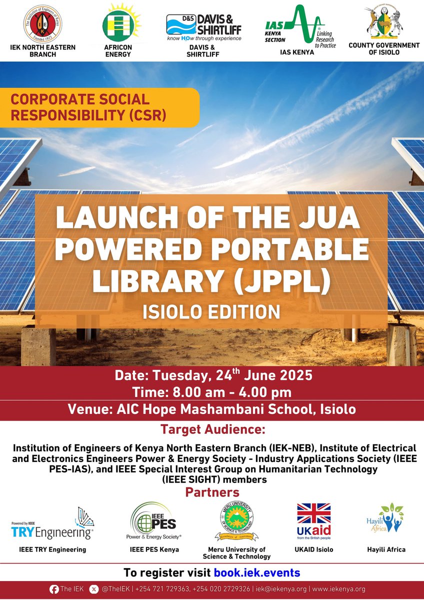 TheIEK's tweet photo. The IEK North Eastern Branch, in collaboration with Africon Energy, Davis & Shirtliff (@DavisShirtliff), IAS Kenya (@IAS_Kenya), and the County Government of Isiolo (@isioloCounty011), proudly invites you to the Launch of the Jua Powered Portable Library (JPPL) – Isiolo Edition.

Date: Tuesday, 24th June 2025
Time: 8:00 a.m. – 4:00 p.m.
Venue: AIC Hope Mashambani School, Isiolo

Partners: IEEE TRY Engineering (@TryEngineering), IEEE PES Kenya (@IEEEPES_Kenya), Meru University of Science & Technology (@MeruUniversity), UKAID Isiolo (@UKaid), and Hayili Africa (@hayiliafrica)

To register your participation, please visit: https://t.co/WyPCfRdZiW