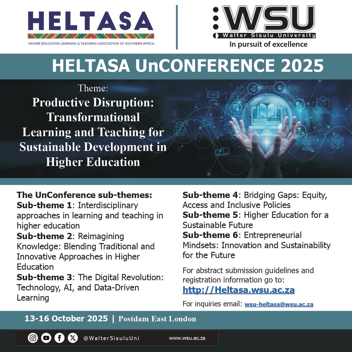 Walter Sisulu University is proud to host the 2025 HELTASA annual (un)conference!  We are calling academics, students and the higher education and development sectors to submit proposals for papers, panels, creative sessions and more.  

More Info: heltasa.wsu.ac.za/heltasa/
