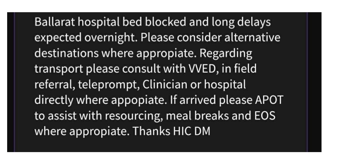 Ballarat paramedics being told to avoid the local hospital meaning crews have to transport to Melbourne, Geelong or Bendigo for critical patients. Ambos bracing for an intense night across the state. #springst