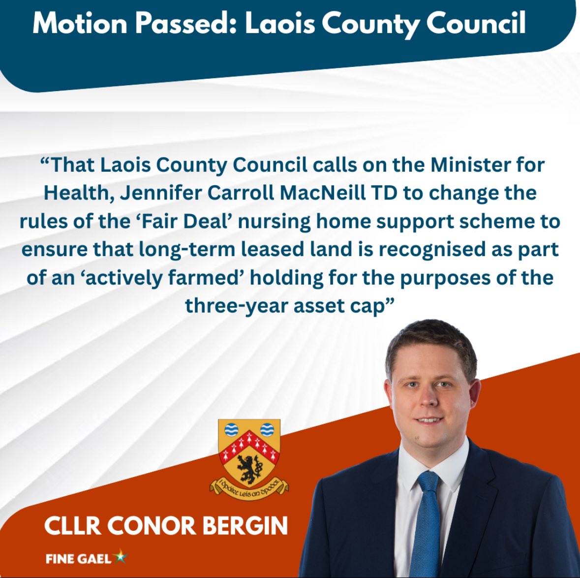 At our May meeting of Laois County Council, I proposed this important motion calling for fairness for farming families in the ‘Fair Deal’ nursing home scheme in assessing leased farmland.

This is a very important issue which I will continue to raise with the Minister for Health.