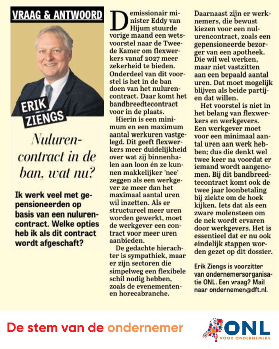 ONL voor Ondernemers (@onl) on Twitter photo Om flexwerkers vanaf 2027 meer zekerheid te bieden, ligt er een wetsvoorstel klaar waarin het nulurencontract in de ban wordt gedaan. ONL-voorman <a href="/erikziengs/">Erik Ziengs</a> schrijft hierover in de <a href="/telegraaf/">De Telegraaf</a>. #flexwerk #nulurencontract #bandbreedtecontract #mkb #ondernemersvraag #Telegraaf Om flexwerkers vanaf 2027 meer zekerheid te bieden, ligt er een wetsvoorstel klaar waarin het nulurencontract in de ban wordt gedaan. ONL-voorman <a href="/erikziengs/">Erik Ziengs</a> schrijft hierover in de <a href="/telegraaf/">De Telegraaf</a>. #flexwerk #nulurencontract #bandbreedtecontract #mkb #ondernemersvraag #Telegraaf