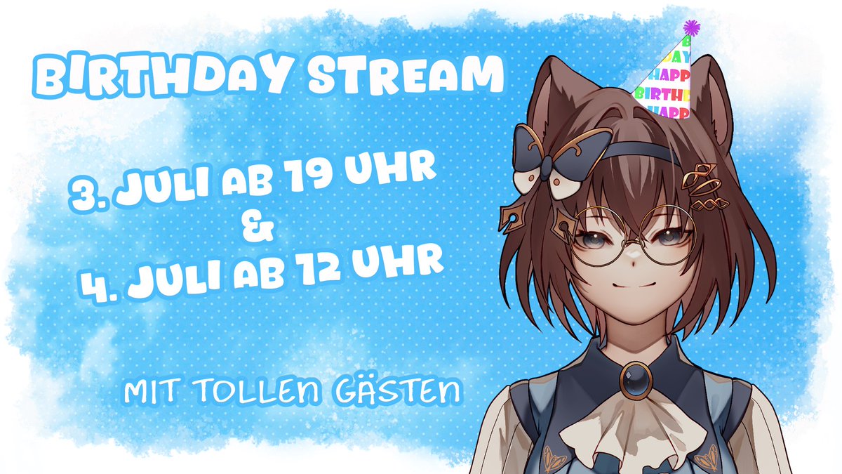 🎉BIRTHDAY STREAM ANKÜNDIGUNG🎉

Am 3. Juli &amp; am 4. Juli feiere ich meinen Geburtstag mit tollen Gästen, sowie einem umfangreichen Programm!

Ich würde mich riesig freuen, wenn ihr mit uns feiern würdet~