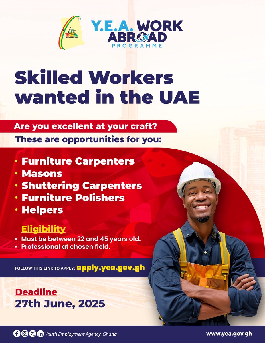 The Youth Employment Agency secures another new job openings for skilled professionals in various trades to work in the United Arab Emirates (UAE).

Application Deadline: 27th June, 2025

Apply here: apply.yea.gov.gh

#YEAGhana #WorkAbroadProgramme #JobsForAll