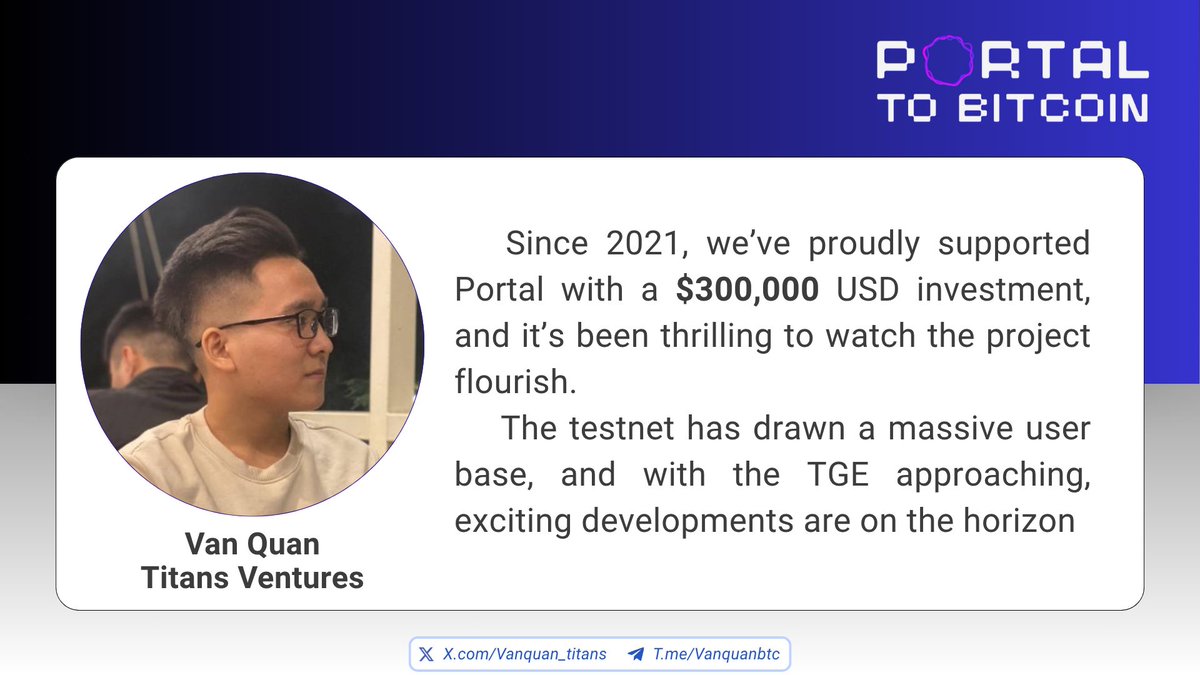 Van Quan (@vanquan_titans) on Twitter photo We <a href="/Titans_ventures/">Titans Ventures</a> backed <a href="/PortaltoBitcoin/">Portal</a> with a $300K investment back in 2021. Watching it grow since then has been incredible.
From the explosive testnet adoption to the record-breaking Yap campaign on <a href="/KaitoAI/">Kaito AI 🌊</a>
With TGE around the corner big things ahead.
Thanks for the We <a href="/Titans_ventures/">Titans Ventures</a> backed <a href="/PortaltoBitcoin/">Portal</a> with a $300K investment back in 2021. Watching it grow since then has been incredible.
From the explosive testnet adoption to the record-breaking Yap campaign on <a href="/KaitoAI/">Kaito AI 🌊</a>
With TGE around the corner big things ahead.
Thanks for the