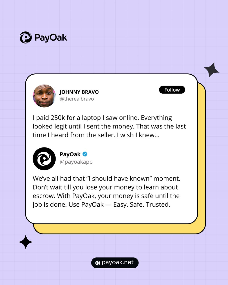 We’ve all had that “I should have known” moment. Don’t wait till you lose your money to learn about escrow.

With PayOak, your money stays safe until the job is done.

Use PayOak. Easy. Safe. Trusted.