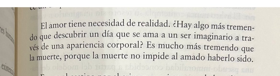 El amor tiene necesidad de realidad dice Simone Weil.