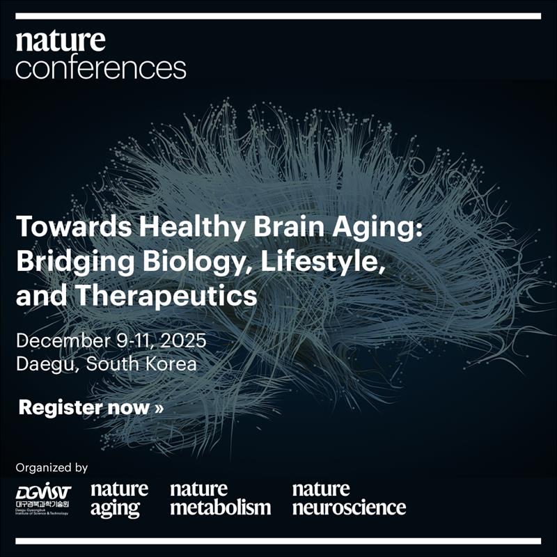 NatureConf's tweet image. New conference alert 🚨
Towards Healthy Brain Aging will explore the latest advances in brain aging research in animal models and humans. Join us at DGIST in Daegu, get your early bird registration>> go.nature.com/3TB3Dxz
@NatureAging @NatMetabolism @NatureNeuro @CommsBio