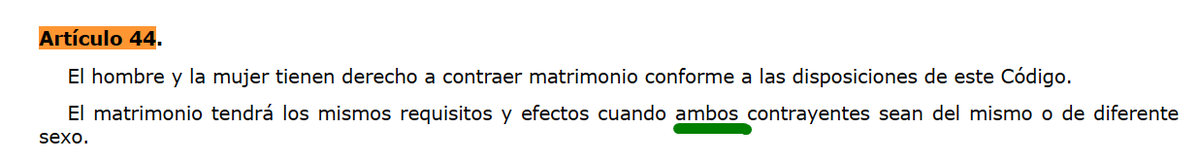 Código Civil:
Artículo 44.  "cuando AMBOS contrayentes sean del mismo o de diferente sexo."
Podría haber sido: "independientemente del sexo de sus contrayentes".