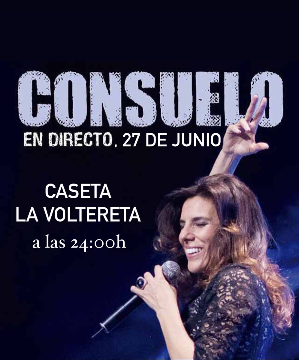 LoNuestroBA's tweet photo. CONSUELO BARROSO… el viernes 27 a las 24:00h en directo en caseta La Voltereta! https://t.co/zIRuNzUKbr