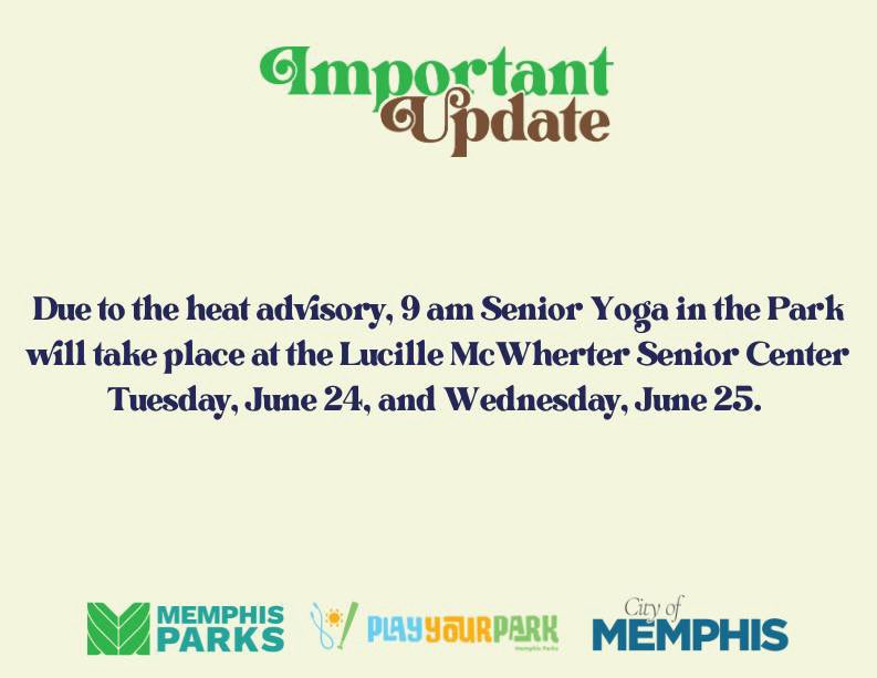 Due to the heat advisory, 9 am Senior Yoga in the Park will take place at the Lucille McWherter Senior Center Tuesday, June 24, and Wednesday, June 25. 

1355 Estate Dr.