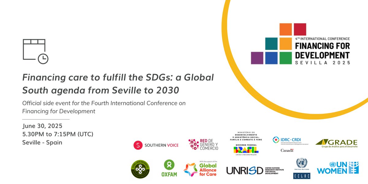 🌍Financing care to fulfill the SDGs: a Global South agenda from Seville to 2030

On June 30, we’re co-hosting FfD4 side event on financing care. This is a conversation about justice, equity, and investment in life-sustaining systems in the face of strained resources, climate