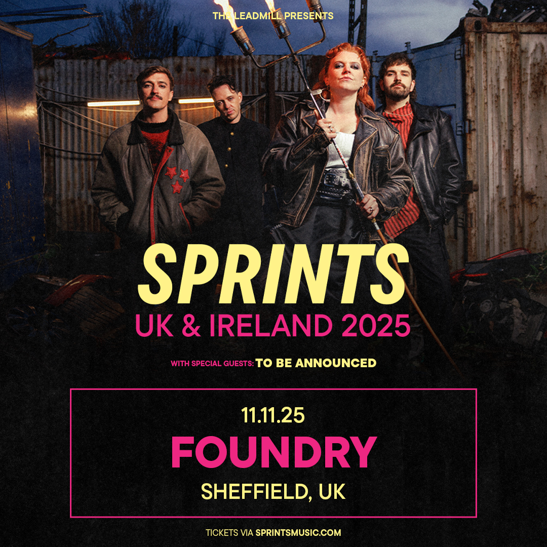 New Show - <a href="/SPRINTSmusic/">SPRINTS</a> 
Dublin’s Sprints are a fierce post-punk force, known for raw emotion, razor-sharp riffs, and explosive live shows since bursting onto the scene in 2019.
Set your alarms for Friday at 10am, you won't want to miss this one! leadmill.co.uk/event/sprints-…
