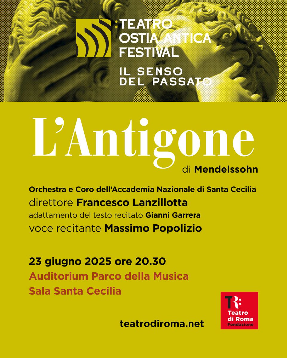 Inaugura la I edizione del Teatro Ostia Antica Festival, L'Antigone di Mendelssohn, all'Auditorium Parco della Musica, con la direzione di Francesco Lanzillotta e la voce recitante di Massimo Popolizio. Lo spettacolo è in collaborazione con l'Accademia Nazionale di Santa Cecilia.