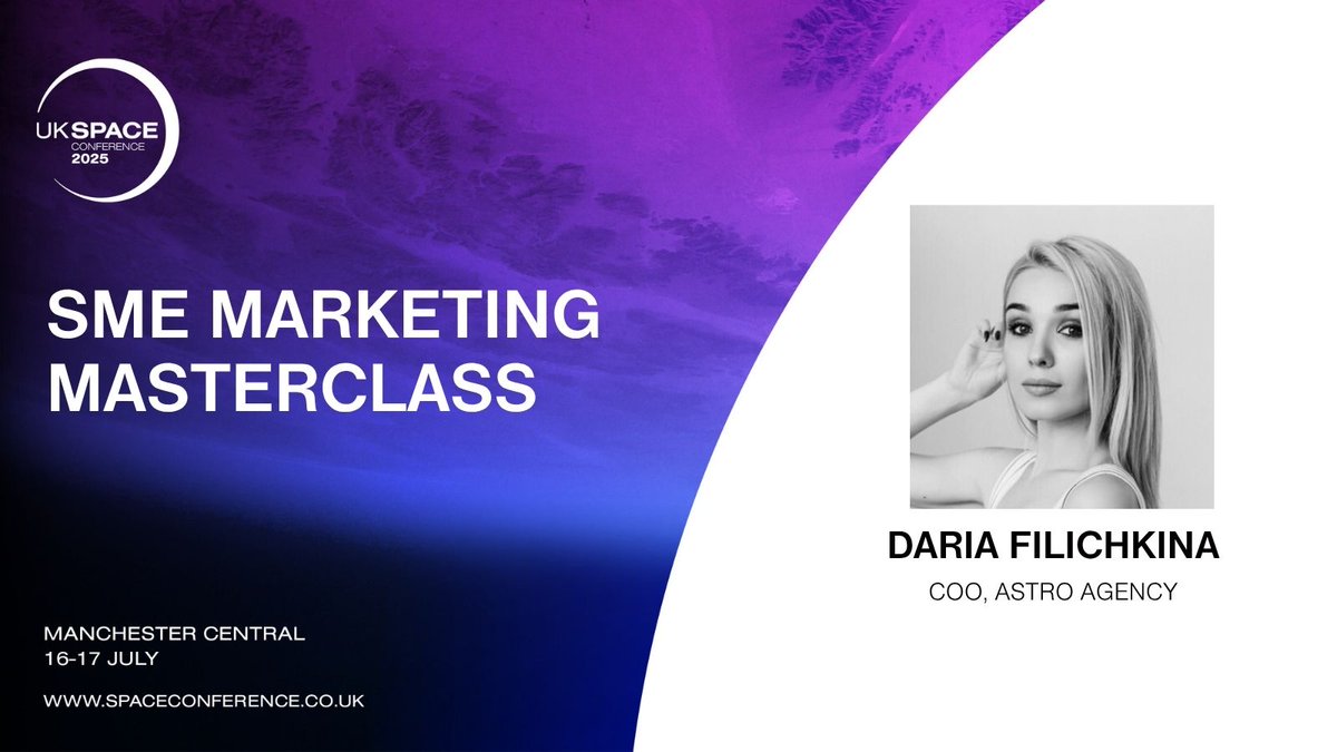 UK Space Conference (@ukspaceconf) on Twitter photo Marketing Masterclass: Join Daria Filichkina, COO, <a href="/theAstroAgency/">AstroAgency</a> for advice on how to sharpen your message, elevate your presence, and get noticed in a crowded market.
Join us in Manchester, 16โ17 July.
Book Now: spaceconference.co.uk #UKSC2025 Marketing Masterclass: Join Daria Filichkina, COO, <a href="/theAstroAgency/">AstroAgency</a> for advice on how to sharpen your message, elevate your presence, and get noticed in a crowded market.
Join us in Manchester, 16โ17 July.
Book Now: spaceconference.co.uk #UKSC2025