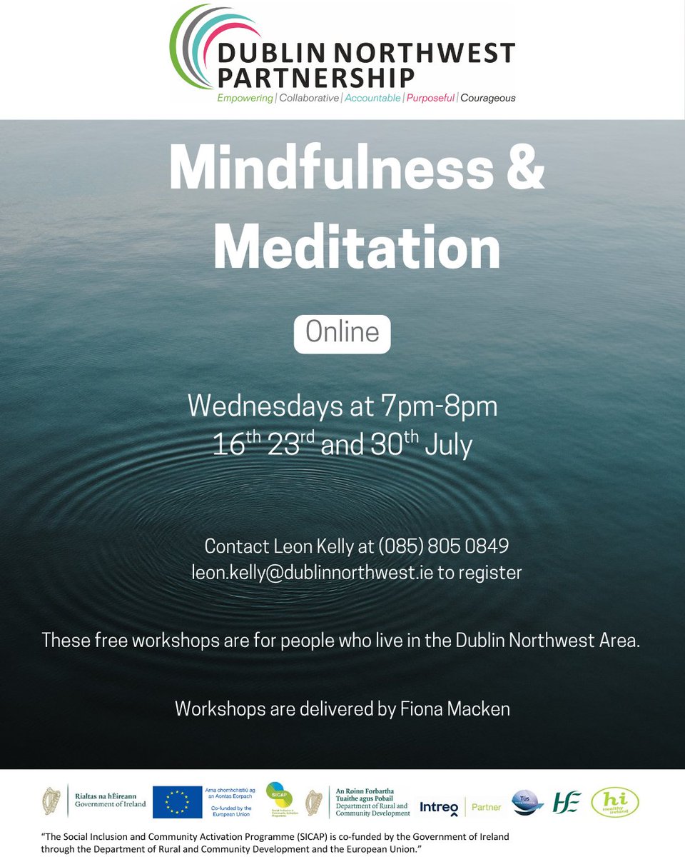 Dublin Northwest Partnership (DNP) (@dnpartnership) on Twitter photo Our Mindfulness & Meditation workshops start back on the 16th
Wednesdays in July
7-8pm Online
Contact Leon on 085 805 0849 or leon.kelly@dublinnorthwest.ie
These free workshops are for people who live in Dublin Northwest.
#mindfulness #meditation #wellbeing #euinmyregion Our Mindfulness & Meditation workshops start back on the 16th
Wednesdays in July
7-8pm Online
Contact Leon on 085 805 0849 or leon.kelly@dublinnorthwest.ie
These free workshops are for people who live in Dublin Northwest.
#mindfulness #meditation #wellbeing #euinmyregion