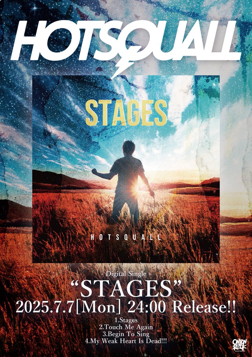 xhotsquallx's tweet image. 【🔥配信シングルリリース解禁🔥】

🆕Digital Single

"STAGES"

2025.07.07(mon)🎋
24:00〜　Release‼️
各種配信サイトにて

[Song List]
1. Stages
2. Touch Me Again
3. Begin To Sing
4. My Weak Heart Is Dead!!!

#ホスコ
#stages