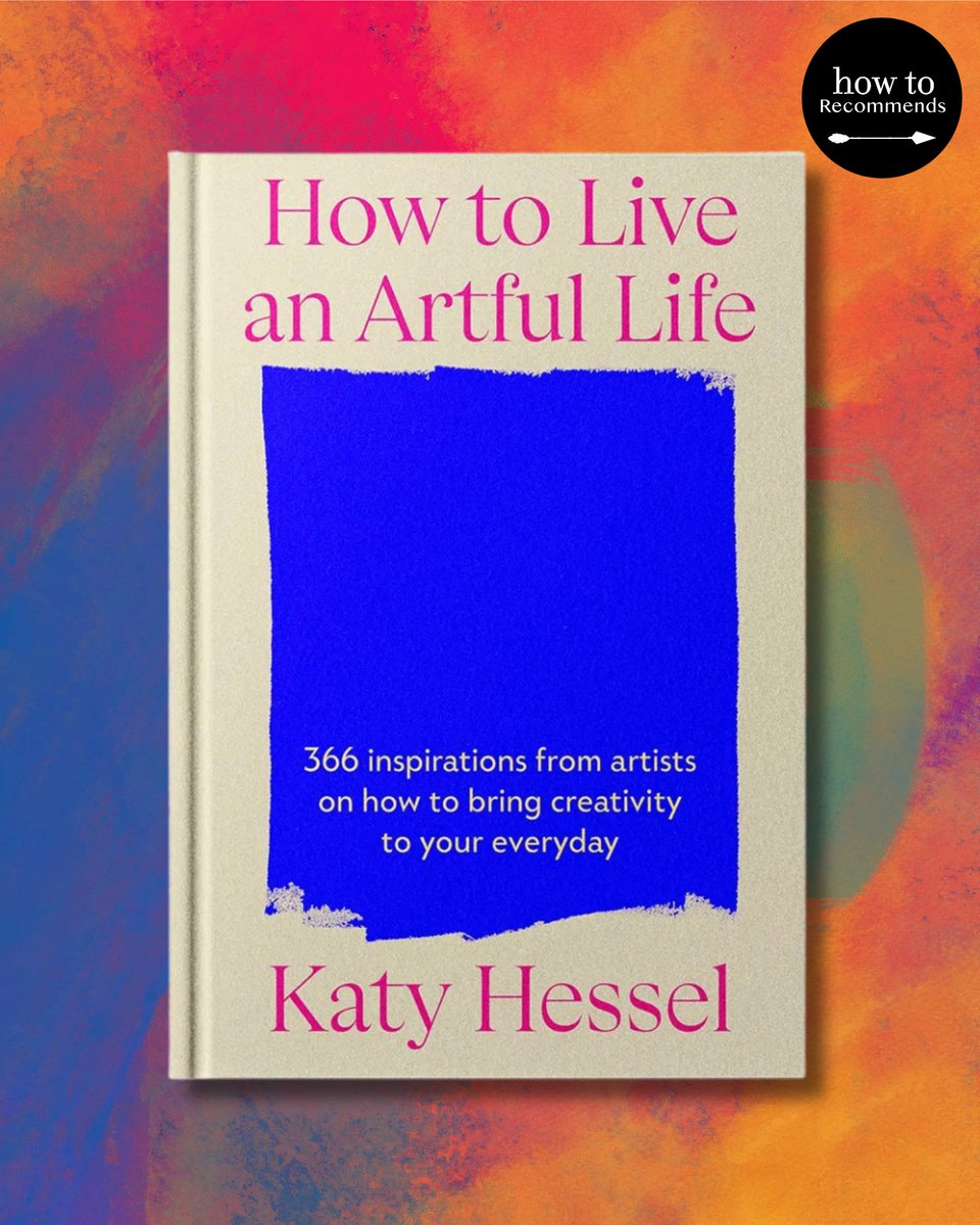howtoacademy's tweet image. We're looking toward the release of @KatyHessel's 'How to Live an Artful Life'. Created through 10+ years of interviews, conversations and archives, Katy's book offers inspiration from incredible creators, including Marina Abramović, Zadie Smith, Yayoi Kusama, and Elif Shafak.