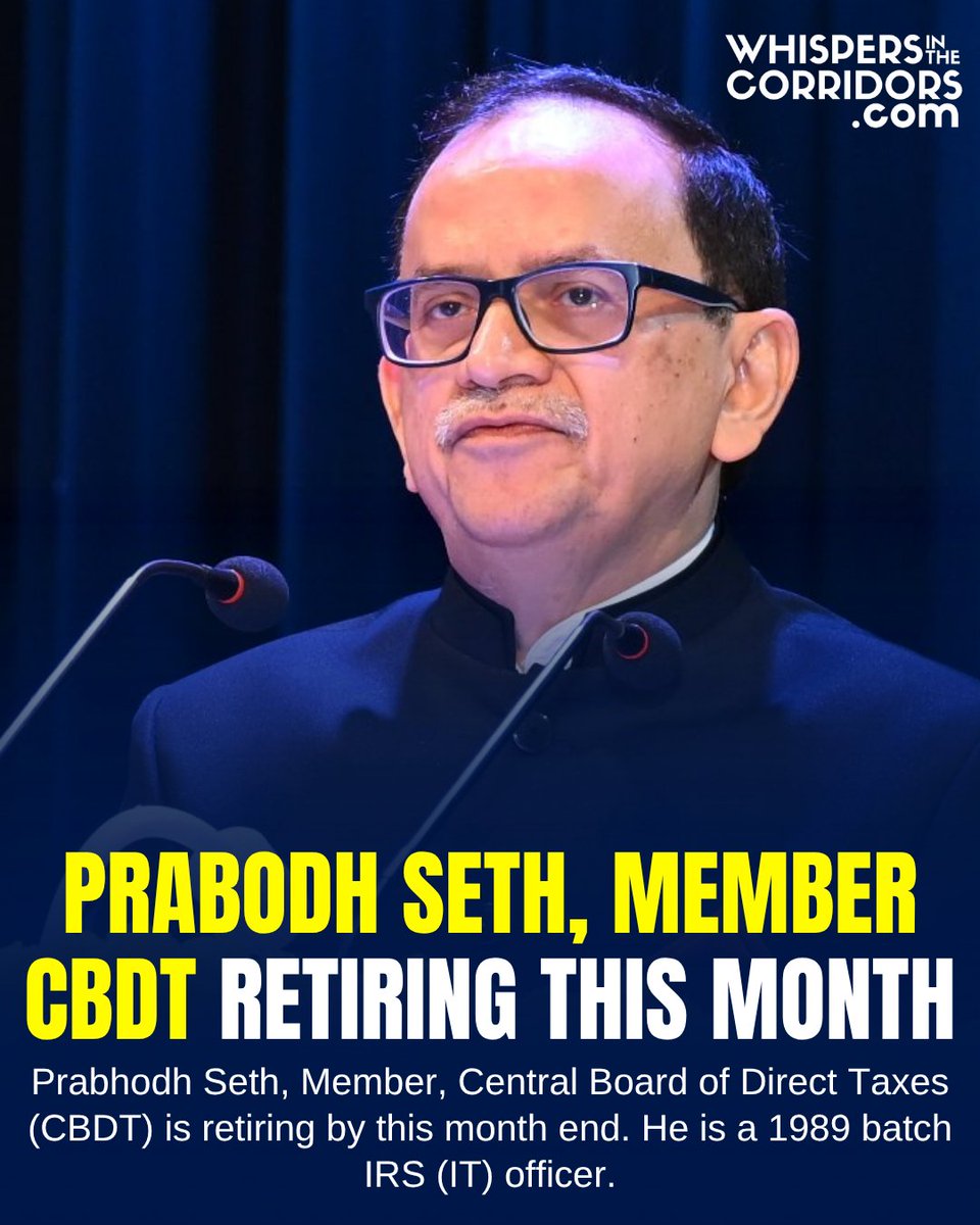 whispersinthec's tweet image. whispersinthecorridors.com
.
.
Prabodh Seth, Member CBDT retiring this month

Prabhodh Seth, Member, Central Board of Direct Taxes (CBDT) is retiring by this month end. He is a 1989 batch IRS (IT) officer.
.
.
.
.
.
#CBDT #IRS #PSU #news #breakingnews #CivilService