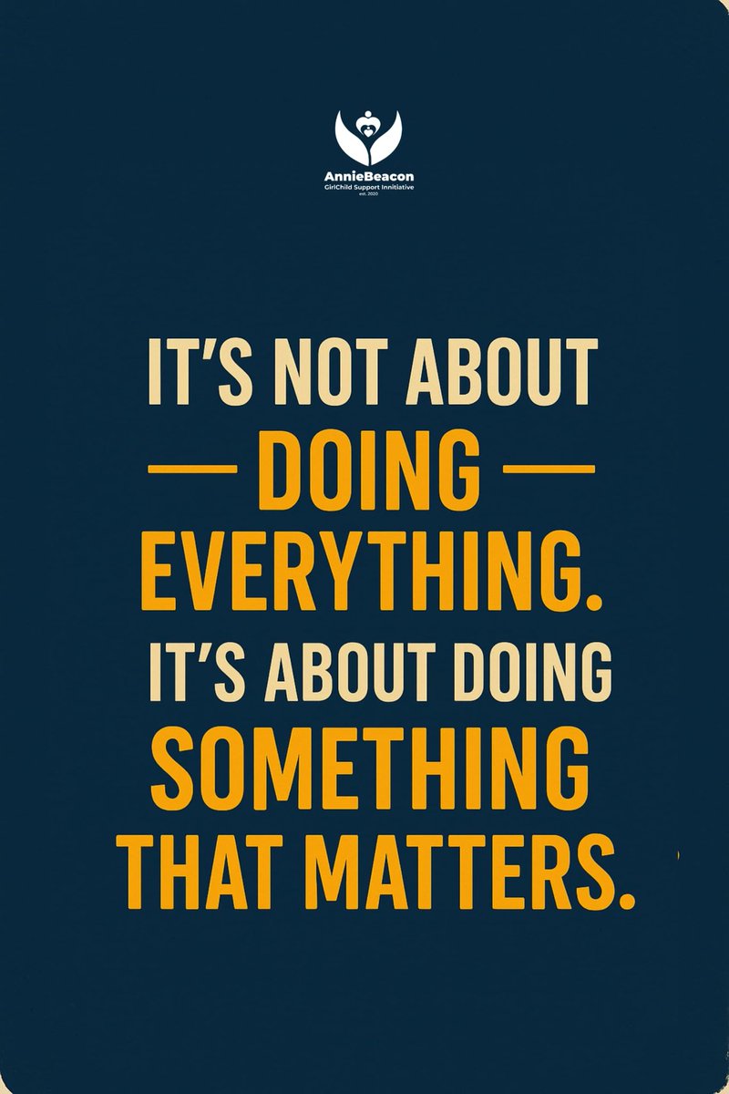 It's not about doing everything. It's about doing something that matters

#MondayMotivation #educationmatters #girl #anniebeacongirlchildsupportinitiative