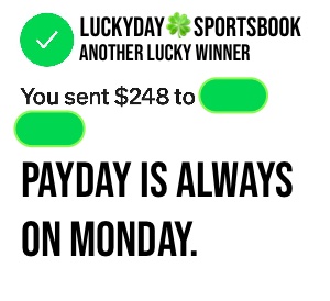 Another lucky winner! 

Mondays are always payday at LuckyDay Sportsbook. Payouts are processed every Monday between 8 AM and 3 PM Central Time, using apps like PayPal and Venmo. DM to sign up and start winning today, with LuckyDay Sportsbook, the ultimate betting destination.