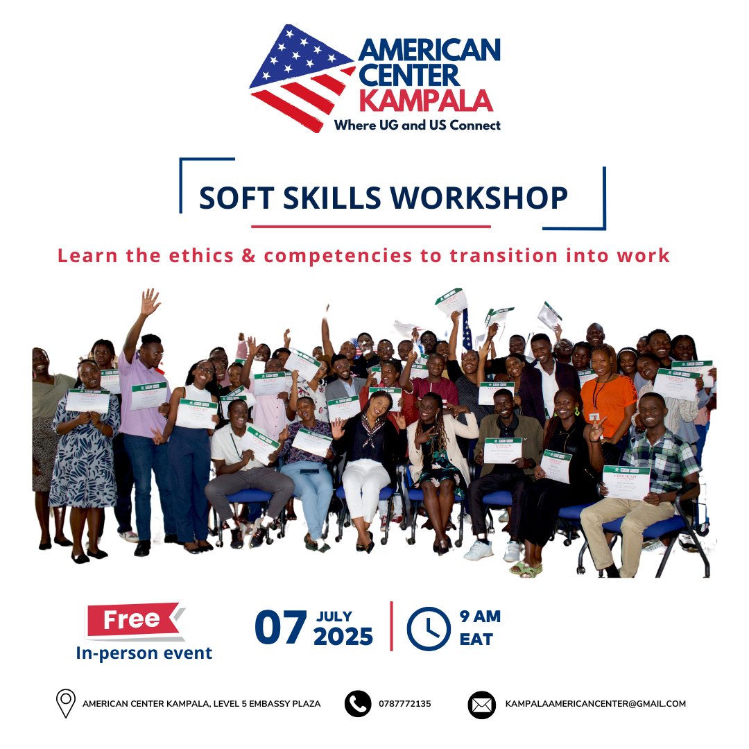 Spread the word! #AmericanCenterKampala invites youth aged 19-24 to a 10-day Soft Skills Workshop starting July 7 at 9 a.m. Improve your employability by enhancing communication, teamwork, &amp; leadership skills through interactive exercises with career professionals. Register for