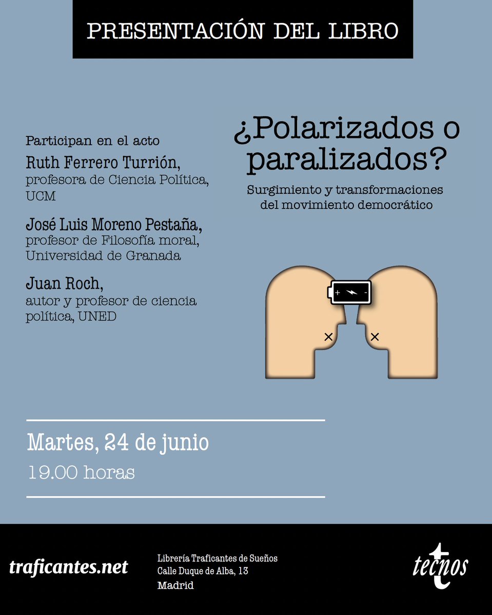 Editorial Tecnos (@editorialtecnos) on Twitter photo 📚 Presentación
"¿Polarizados o paralizados?"
🗓️ 24 de junio
🕖 19:00 h
📍 Librería Traficantes de Sueños <a href="/traficantes2010/">Traficantes de Sueños</a>
Con la participación de:
🔹 Ruth Ferrero Turrión
🔹 José Luis Moreno Pestaña
🔹 Juan Roch <a href="/jrochg_uoc/">Juan Roch Gonzalez</a>
#PresentaciónDeLibro #Democracia #Polarización 📚 Presentación
"¿Polarizados o paralizados?"
🗓️ 24 de junio
🕖 19:00 h
📍 Librería Traficantes de Sueños <a href="/traficantes2010/">Traficantes de Sueños</a>
Con la participación de:
🔹 Ruth Ferrero Turrión
🔹 José Luis Moreno Pestaña
🔹 Juan Roch <a href="/jrochg_uoc/">Juan Roch Gonzalez</a>
#PresentaciónDeLibro #Democracia #Polarización