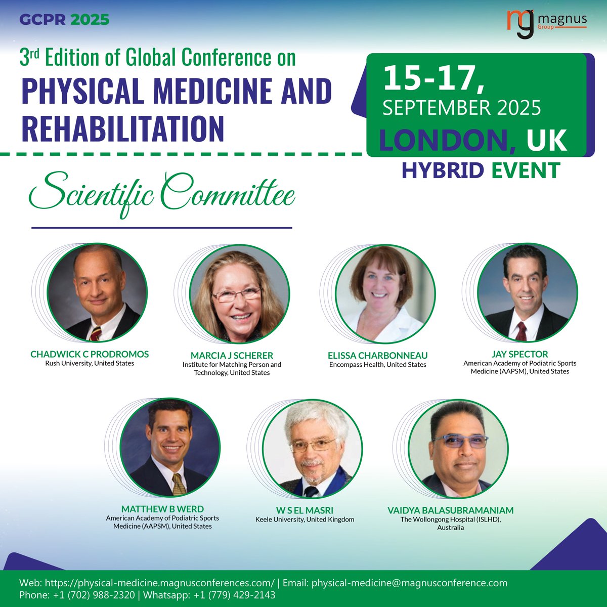 Physical Medicine And Rehabiliation (@gcpr_event) on Twitter photo 🌟Meet the esteemed #ScientificCommitteemembers for the <a href="/GCPR_Event/">Physical Medicine And Rehabiliation</a> by <a href="/magnus_group/">Magnus Group</a> ! 🌍 Join top experts, explore the latest advancements, and help shape the future of the field. 🔬👥Save the dates📅Sep 15-17, 2025, 🇬🇧London, UK #PhysicalMedicine 🌟Meet the esteemed #ScientificCommitteemembers for the <a href="/GCPR_Event/">Physical Medicine And Rehabiliation</a> by <a href="/magnus_group/">Magnus Group</a> ! 🌍 Join top experts, explore the latest advancements, and help shape the future of the field. 🔬👥Save the dates📅Sep 15-17, 2025, 🇬🇧London, UK #PhysicalMedicine