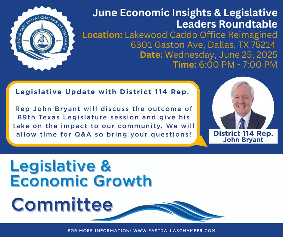📷 Join Us for an Evening of Insight &amp; Impact!
The Greater East Dallas Chamber of Commerce invites you to our next Economic Insights &amp; Legislative Leaders forum featuring State Representative John Bryant (District 114)!