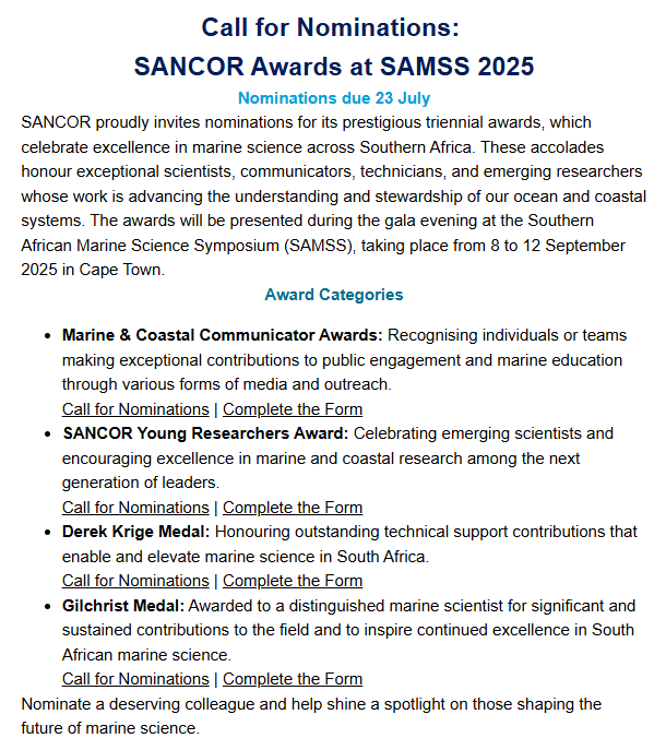 ✨Call for Nominations: 
SANCOR Awards at #SAMSS2025 
🏆   Deadline: 23 July

Honour excellence in #marine #science across SA🇿🇦 —from communicators to young researchers, tech experts &amp; top scientists.

📍 Awards at SAMSS Gala in Sep 2025, CPT
mailchi.mp/b574aaf0b935/c…