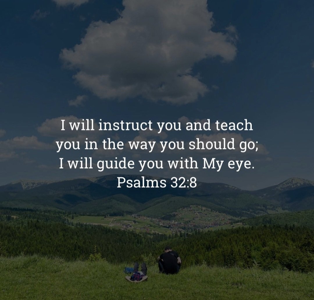 John_Matthew_T's tweet photo. I will instruct you and teach you in the way you should go; I will guide you with My eye.

 Psalms 32:8 https://t.co/deKk5LY0D8