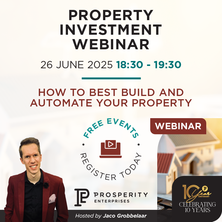 Learn how you can best build and automate your property portfolio.

Join Prosperity Enterprises ONLINE on 26 June 2025 from 18h30 - 19h30 for our FREE one hour webinar on how to best build and automate your property portfolio.  👉 Register now: loom.ly/IvD6e-o