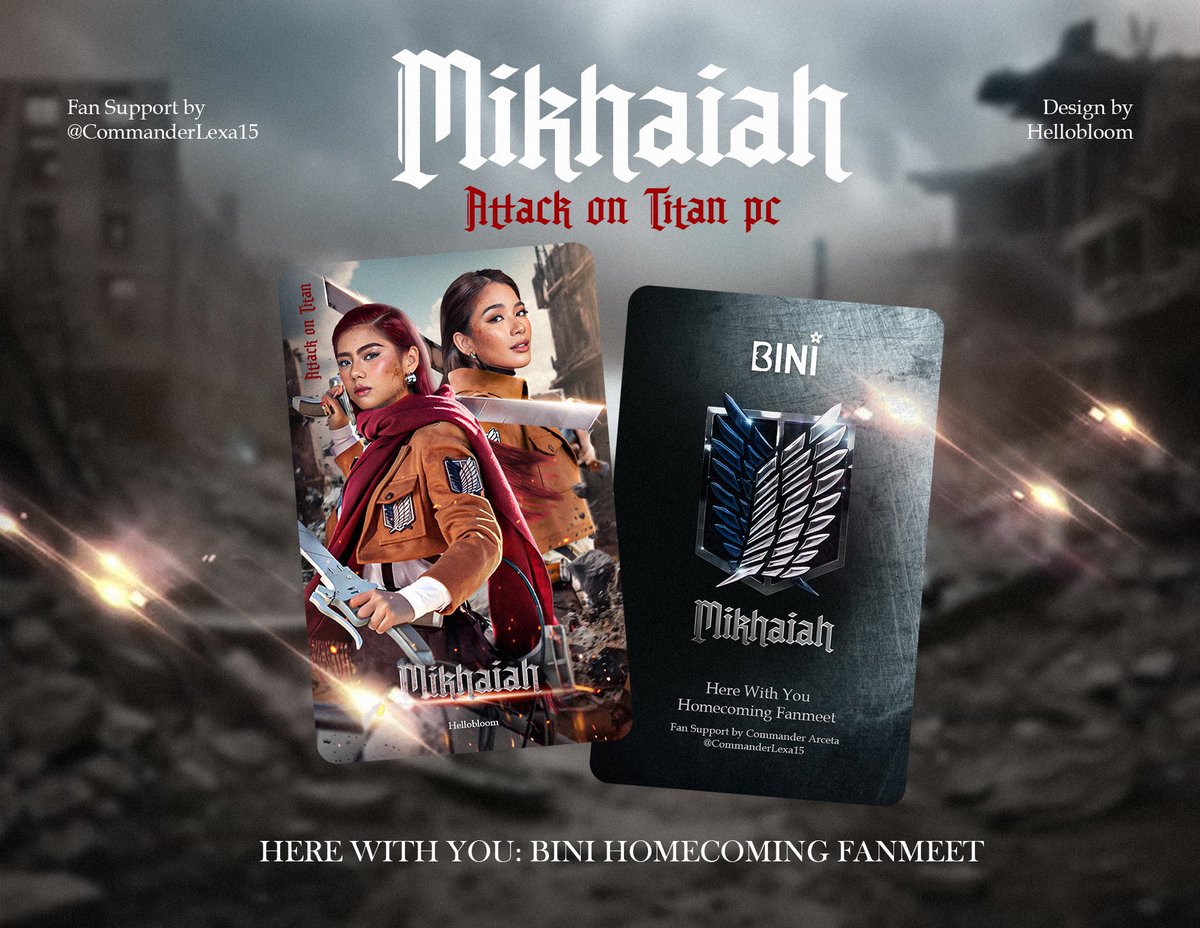 Commander Arceta (@commanderlexa15) on Twitter photo HERE WITH YOU: HOMECOMING FAN MEET
“The world is cruel, but also beautiful.”
MIKHAIAH as Survey Corps!
Fan support by: Commander Arceta <a href="/CommanderLexa15/">Commander Arceta</a>
Design by: <a href="/hellobloom8/">hellobloom</a>
• 1:1 limited qty
• Like, RT, and show proof
• Time & loc TBA
• Pwede rin trade 😁
#BINI HERE WITH YOU: HOMECOMING FAN MEET
“The world is cruel, but also beautiful.”
MIKHAIAH as Survey Corps!
Fan support by: Commander Arceta <a href="/CommanderLexa15/">Commander Arceta</a>
Design by: <a href="/hellobloom8/">hellobloom</a>
• 1:1 limited qty
• Like, RT, and show proof
• Time & loc TBA
• Pwede rin trade 😁
#BINI
