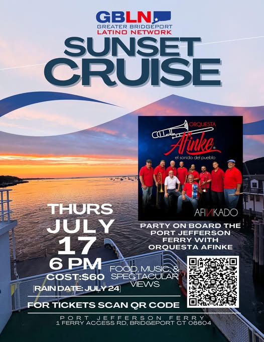 Greater Bridgeport Latino Network presents an evening of dance and entertainment with Orquesta Afinke on July 17 at 6PM aboard the Port Jeff Ferry! 🎶 Enjoy a light meal on the dock and bring your friends for a night to remember. 🎉 Tickets must be purchased in advance