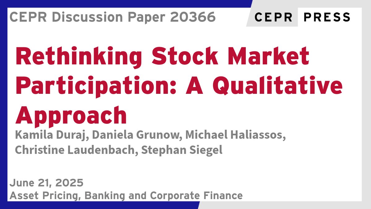 cepr_org's tweet photo. New CEPR Discussion Paper - DP20366
Rethinking Stock Market Participation: A Qualitative Approach
K Duraj @SAFE_Frankfurt @goetheuni, D Grunow @goetheuni, @Haliassos, C Laudenbach @goetheuni @SAFE_Frankfurt, S Siegel @UW
https://t.co/GHZNFlYVnx
#CEPR_AP #CEPR_BCF #EconTwitter https://t.co/Xc7Fd4jk4Q