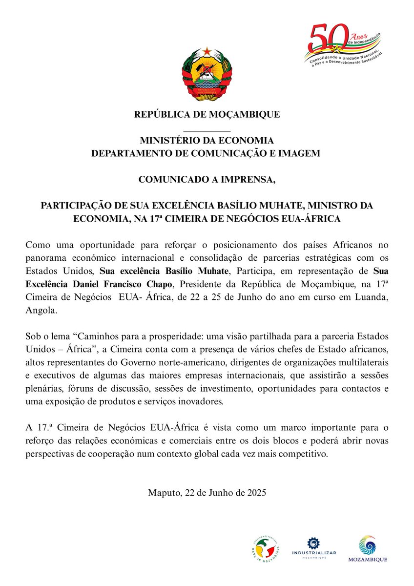 COMUNICADO DE IMPRENSA  Sua Excelência Basílio Muhate, Ministro da Economia, participa nos 22 a 25 de Junho, na 17ª Cimeira de Negócios EUA-ÁFRICA em Luanda - Angola.  

#Mozambique  #angola #cimeiranegociosmz