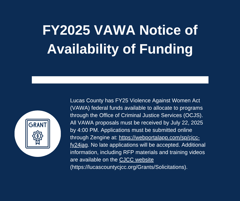 Apply now for FY2025 Violence Against Women Act (VAWA) federal funding (lucascountycjcc.org/Grants/Solicit…).  #grants
