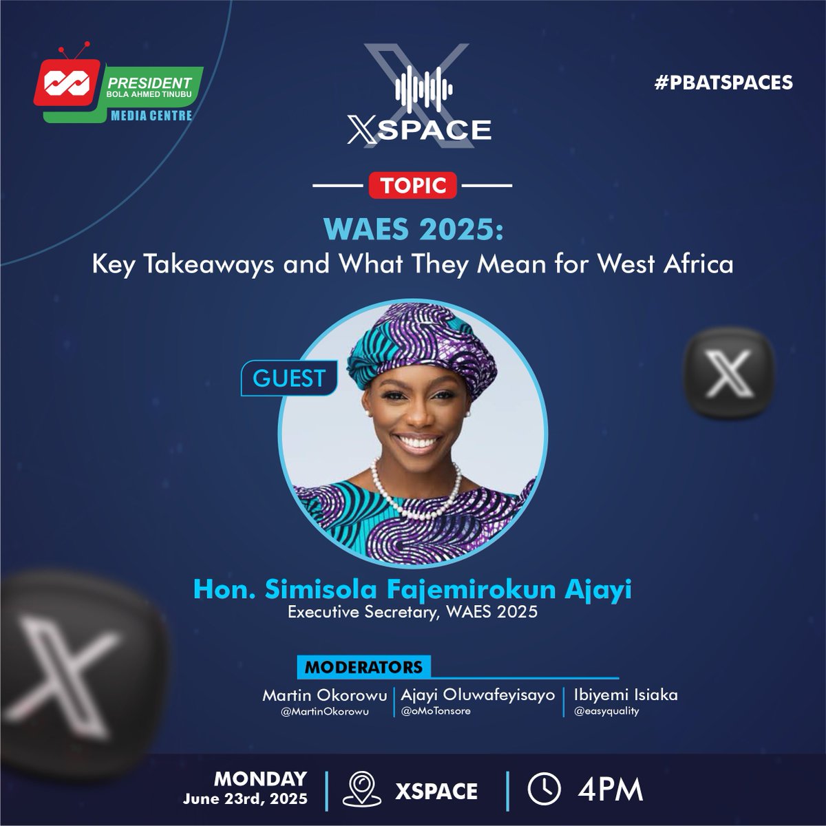 President Bola Ahmed Tinubu Media Centre (@pbatmediacentre) on Twitter photo What does WAES 2025 mean for West Africa? 🇳🇬🌍
Join us today on #PBATSpaces as we host Hon. Simisola Fajemirokun Ajayi, Executive Secretary of WAES 2025, to unpack key takeaways and implications for the region.
🎙️ Moderated by:
@MartinOkorowu | <a href="/oMoTonsore/">Hon. Ọmọtọ́ńsọrẹ̀</a> | <a href="/EasYQuality/">EasYOfLagos✨</a>
🗓️ What does WAES 2025 mean for West Africa? 🇳🇬🌍
Join us today on #PBATSpaces as we host Hon. Simisola Fajemirokun Ajayi, Executive Secretary of WAES 2025, to unpack key takeaways and implications for the region.
🎙️ Moderated by:
@MartinOkorowu | <a href="/oMoTonsore/">Hon. Ọmọtọ́ńsọrẹ̀</a> | <a href="/EasYQuality/">EasYOfLagos✨</a>
🗓️