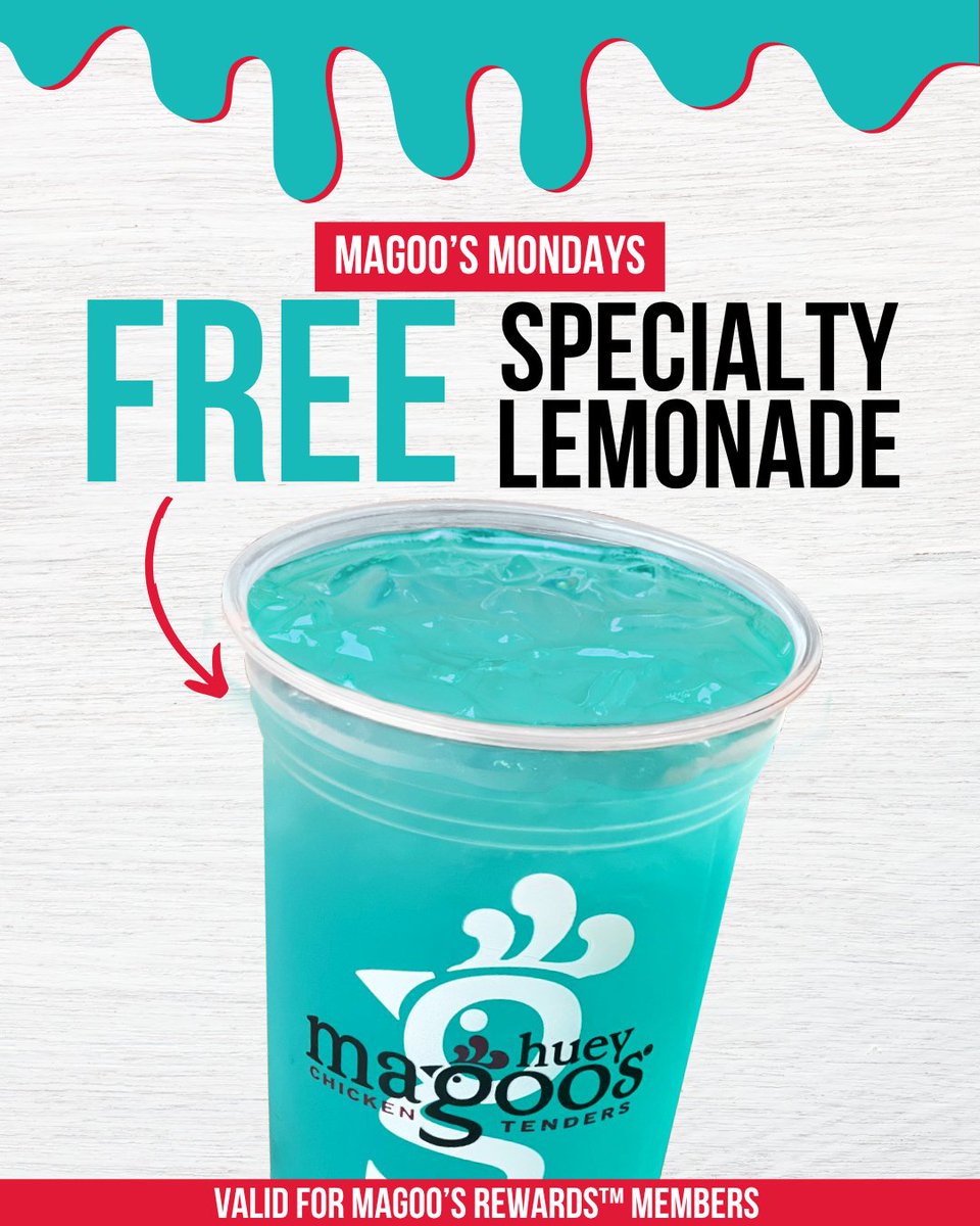 FREE Specialty Lemonades with a 3-Piece+ Tender Meal on Magoo’s Mondays! 

Join Magoo’s Rewards™ to claim!

𝘝𝘢𝘭𝘪𝘥 𝘧𝘰𝘳 𝘔𝘢𝘨𝘰𝘰'𝘴 𝘙𝘦𝘸𝘢𝘳𝘥𝘴™ 𝘮𝘦𝘮𝘣𝘦𝘳𝘴 𝘰𝘯 𝘔𝘢𝘨𝘰𝘰'𝘴 𝘔𝘰𝘯𝘥𝘢𝘺𝘴. 𝘔𝘶𝘴𝘵 𝘰𝘳𝘥𝘦𝘳 𝘢 𝟥-𝘗𝘪𝘦𝘤𝘦+ 𝘮𝘦𝘢𝘭.

#HueyMagoos