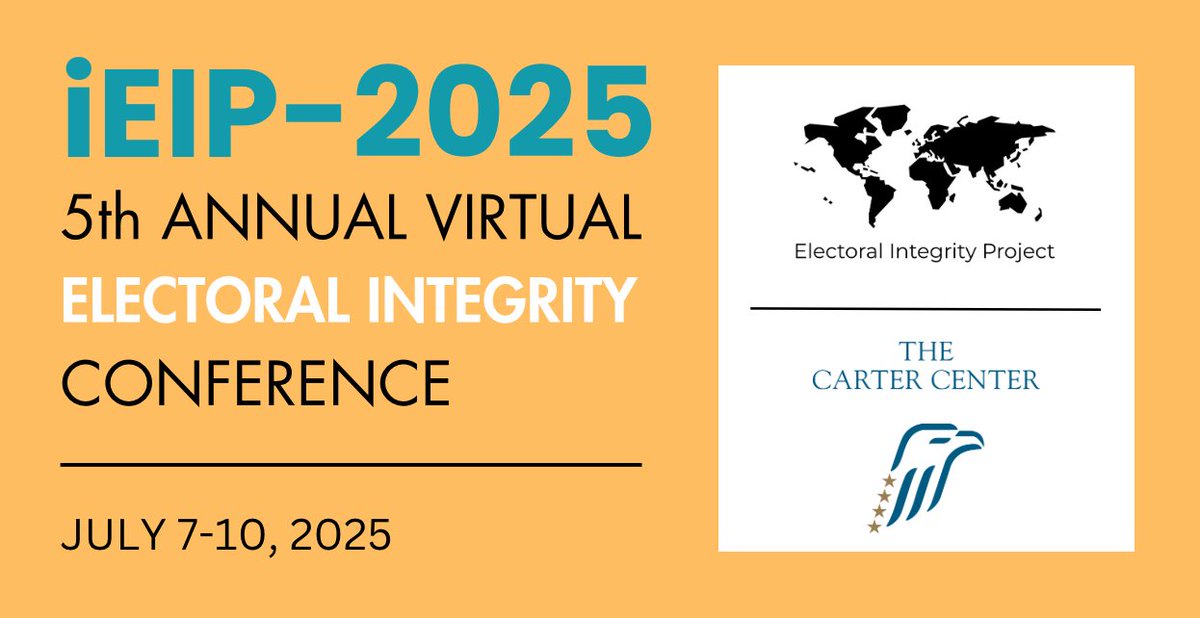 ElectIntegrity's tweet image. Registration is open for the 5th Annual Virtual Electoral Integrity Conference – iEIP2025! Co-convened with
@CarterCenter
🗓️ July 7–10, 2025 | Online | Free to attend
For more information visit: electoralintegrityproject.com/ieip2025