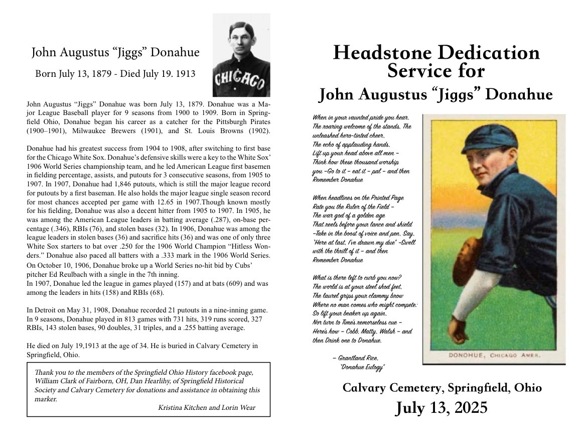CalvaryCemAOC's tweet photo. Calvary Cemetery will be having a Headstone dedication for Springfield's own John Augustus "Jiggs" Donahue on July 13th at 12pm. Put on by Springfield Ohio History please join us as we remember Jiggs, a member of the 1906 World Series Champion @whitesox. https://t.co/AyRDqbckCM