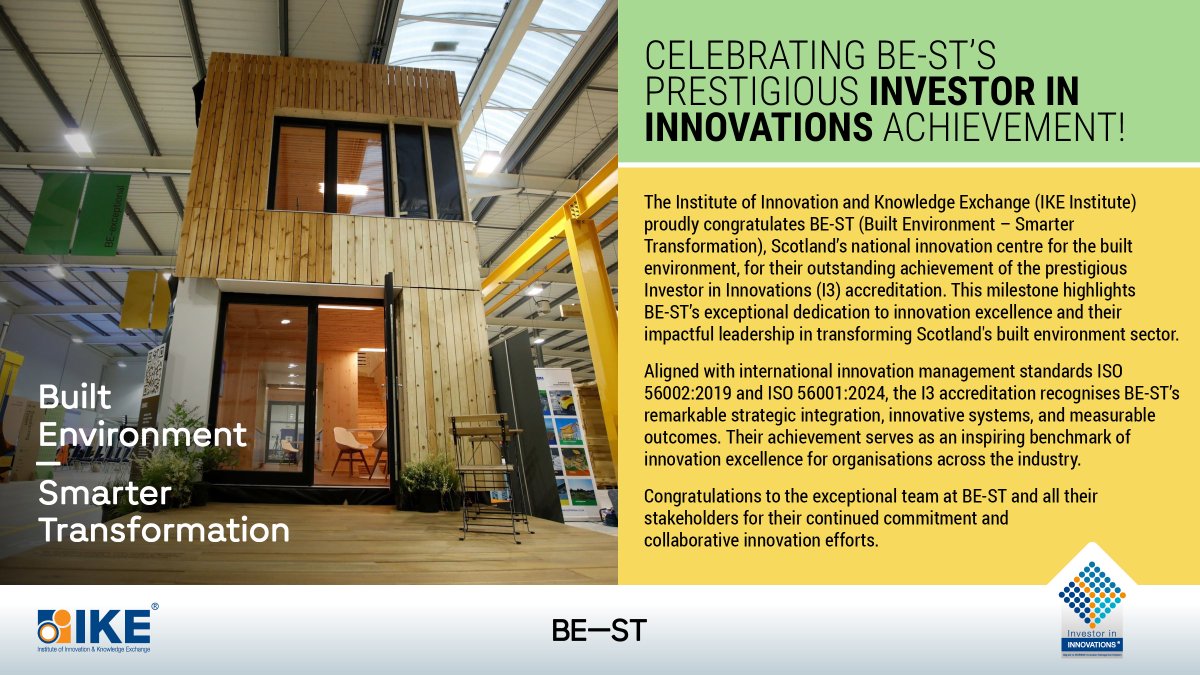 Institute of Innovation & Knowledge Exchange (IKE) (@ikeinnovation) on Twitter photo Built Environment Smarter Transformation <a href="/BE_STbuild/">Built Environment - Smarter Transformation</a> #Scotland's premier #Construction & Built Environment Innovation Hub, successfully achieved the prestigious 'Investor in Innovations' Accreditation. Setting a New Benchmark in #Innovation Excellence. Well done Team BE-ST! #RT Built Environment Smarter Transformation <a href="/BE_STbuild/">Built Environment - Smarter Transformation</a> #Scotland's premier #Construction & Built Environment Innovation Hub, successfully achieved the prestigious 'Investor in Innovations' Accreditation. Setting a New Benchmark in #Innovation Excellence. Well done Team BE-ST! #RT