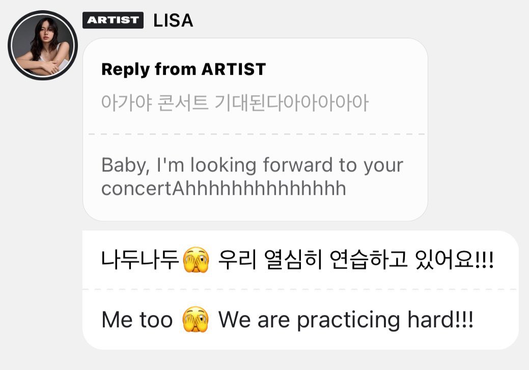 #LISA via 🫧 

“Me too 🫣 we are practicing hard!”
“I cant wait to see BLINKs!! There’s not much time left. My heart is pounding 🐥 hehe!!”